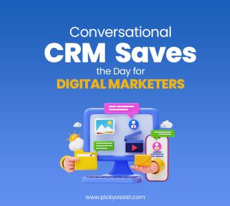 CRM for Digital Marketing - Conversational CRM | Picky Assist