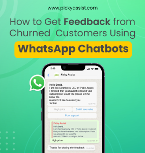 Whatsapp Chatbot for Churned Customers | Picky Assist