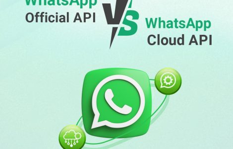 WhatsApp Official API vs WhatsApp Cloud API