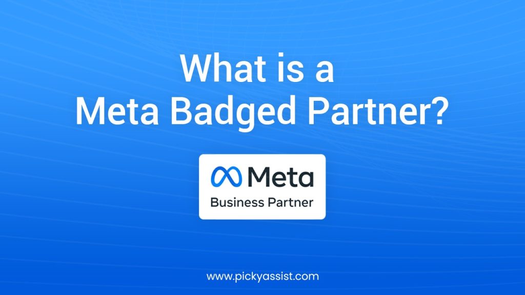 Meta Authorized  Partner | Picky Assist