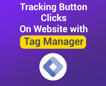 Tracking Button Clicks in Google Tag Manager | Picky Assist