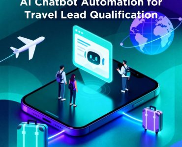 Travelers interacting with a chatbot on a large smartphone, surrounded by a globe, airplane, and suitcases to represent AI automation in travel lead qualification.