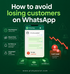 WhatsApp lead management without loosing leads and customers