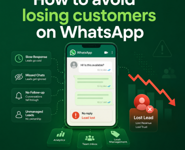 WhatsApp lead management without loosing leads and customers